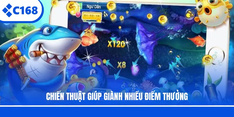 Chiến thuật giúp giành nhiều điểm thưởng