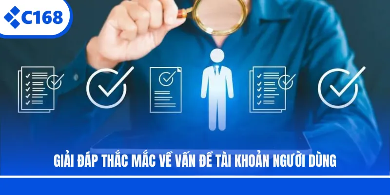 Giải đáp thắc mắc về vấn đề tài khoản người dùng