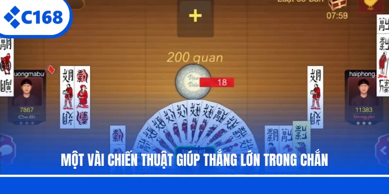 Một vài chiến thuật giúp thắng lớn trong Chắn