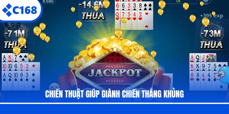 Chiến thuật giúp giành chiến thắng khủng