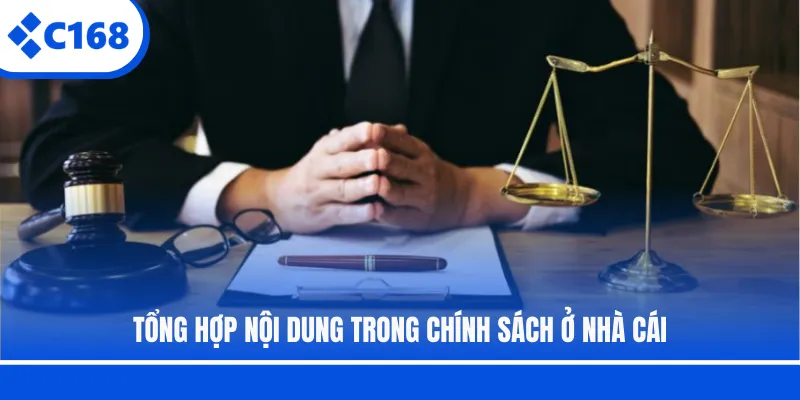 Tổng hợp nội dung trong chính sách ở nhà cái