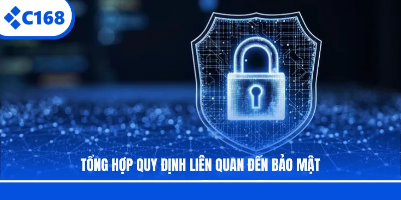 Tổng hợp quy định liên quan đến bảo mật