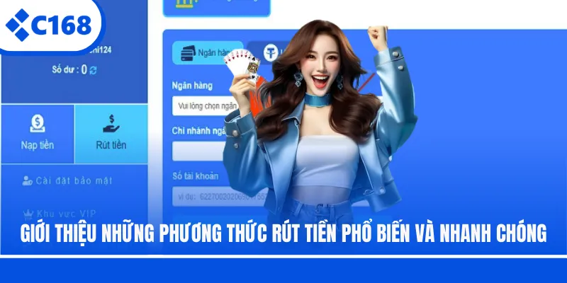 Giới thiệu những phương thức rút tiền phổ biến và nhanh chóng