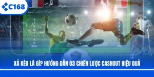 Xả Kèo Là Gì? Hướng Dẫn 03 Chiến Lược Cashout Hiệu Quả